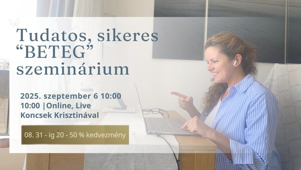 tudatos, sikeres “beteg” szeminárium (1)